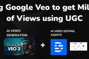 谷歌veo3视频创作教程：打造爆款UGC内容的完全攻略